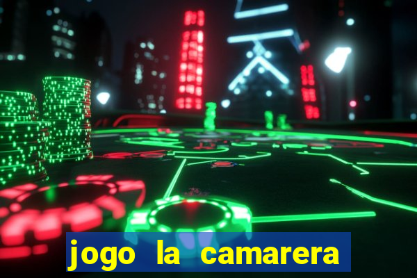 jogo la camarera para celular