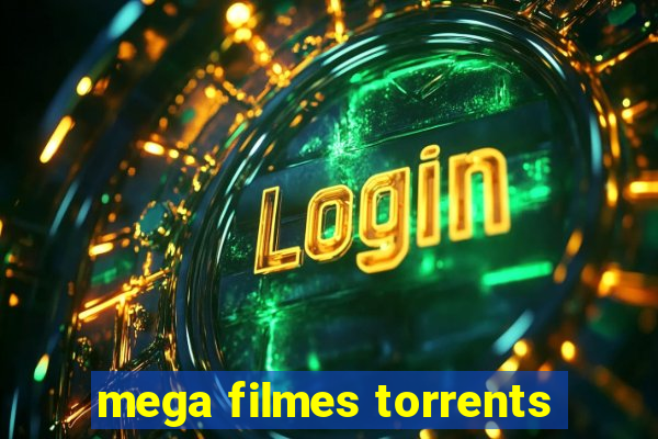 mega filmes torrents