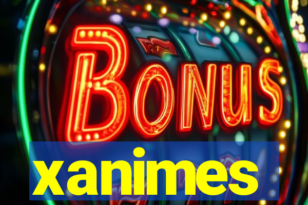 xanimes