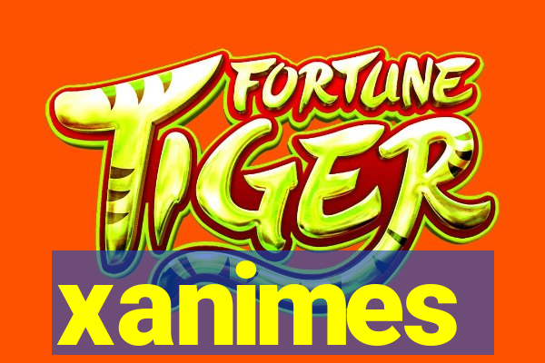 xanimes