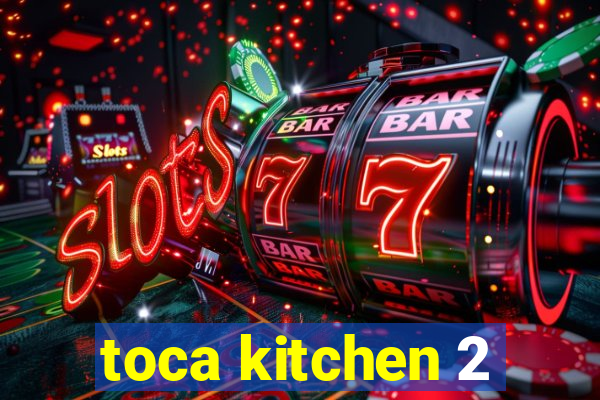 toca kitchen 2