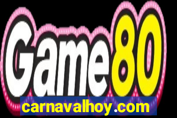 carnavalhoy.com