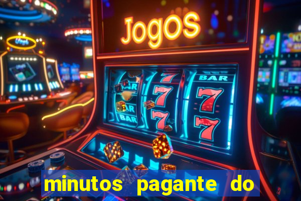 minutos pagante do fortune tiger