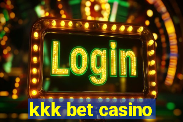 kkk bet casino