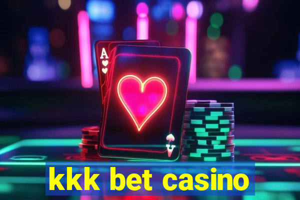 kkk bet casino