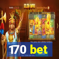 170 bet