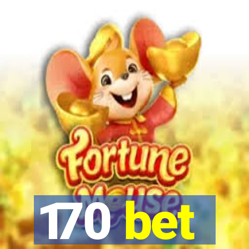 170 bet