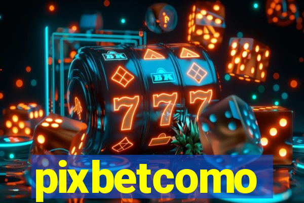 pixbetcomo