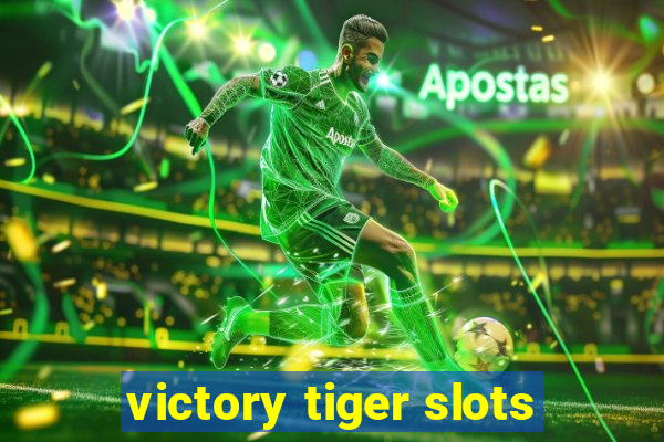 victory tiger slots