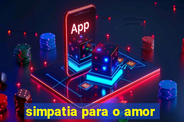 simpatia para o amor