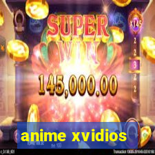 anime xvidios