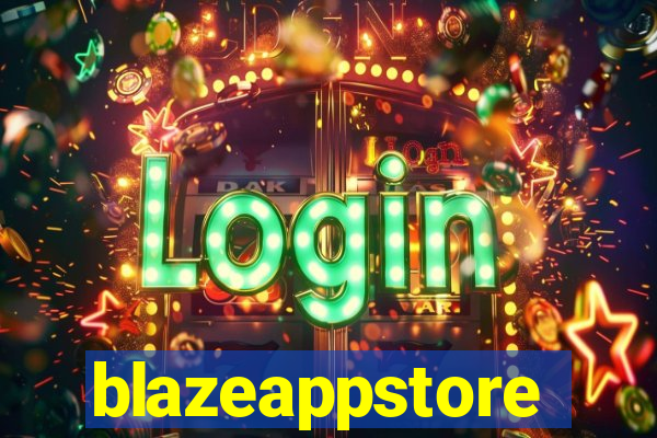 blazeappstore