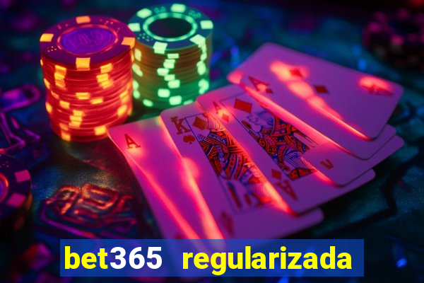 bet365 regularizada no brasil