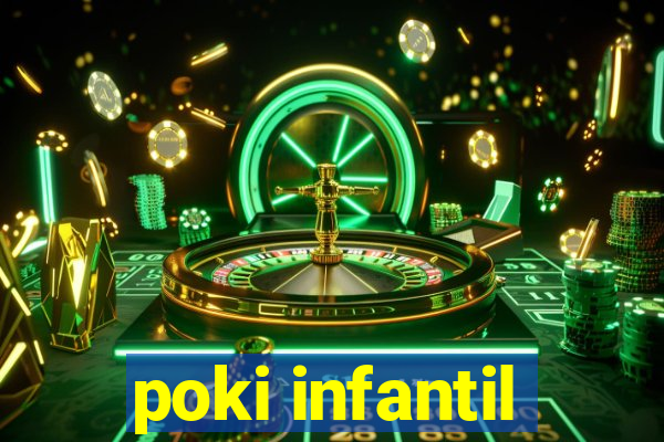 poki infantil