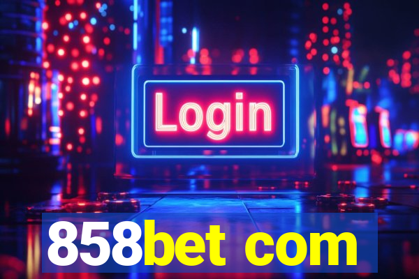 858bet com