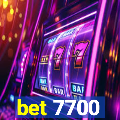 bet 7700