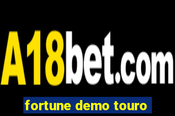 fortune demo touro