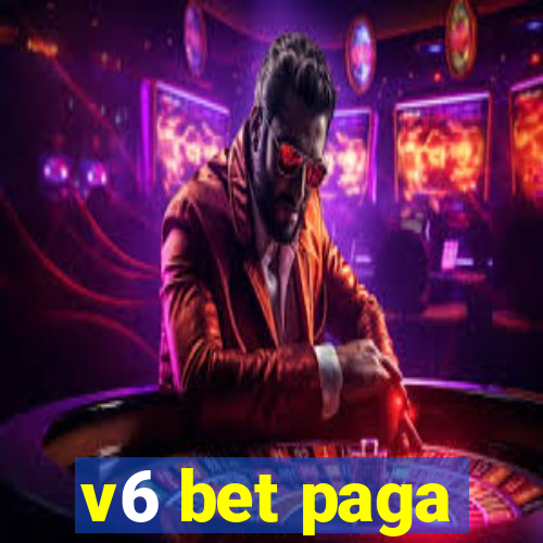 v6 bet paga