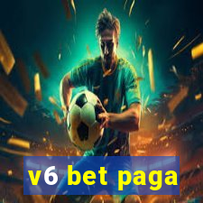 v6 bet paga