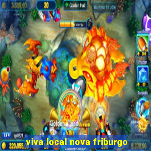 viva local nova friburgo