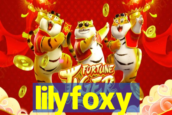 lilyfoxy