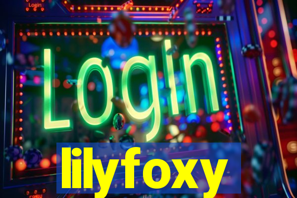 lilyfoxy