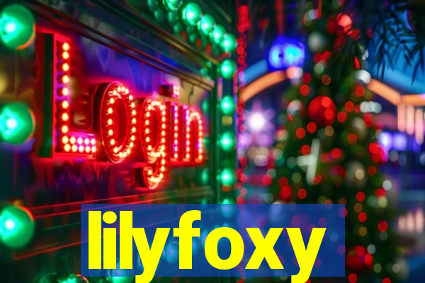 lilyfoxy