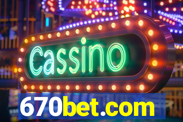 670bet.com