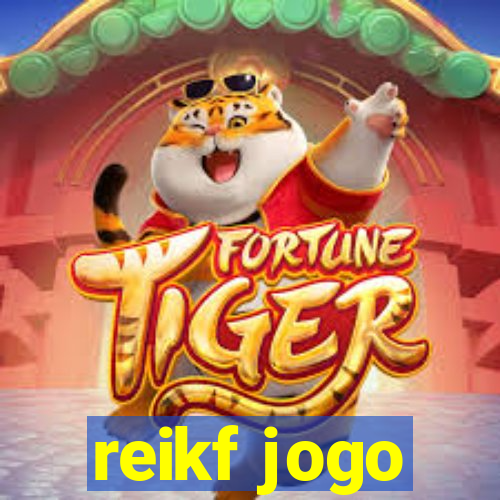 reikf jogo