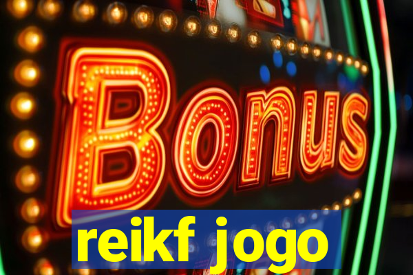 reikf jogo