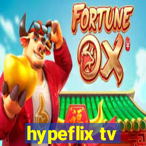 hypeflix tv