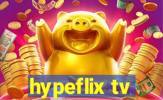 hypeflix tv