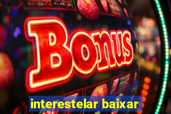 interestelar baixar