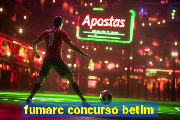 fumarc concurso betim