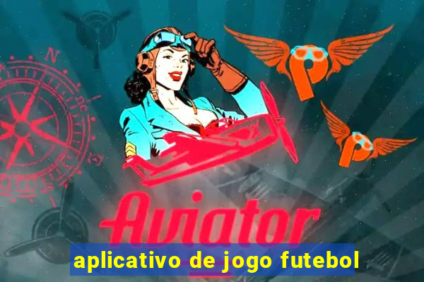 aplicativo de jogo futebol