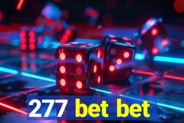 277 bet bet