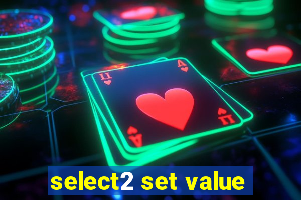 select2 set value