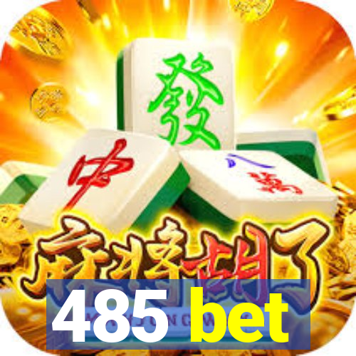 485 bet