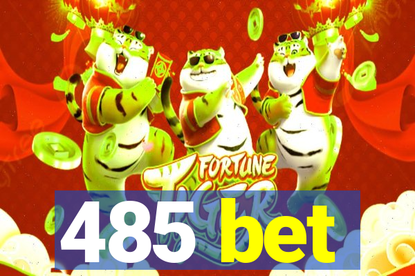 485 bet