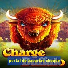 portal do zacarias choque