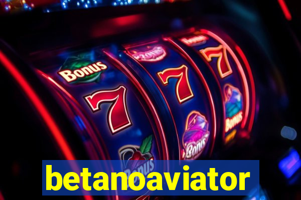 betanoaviator