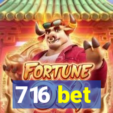 716 bet