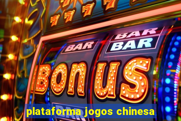 plataforma jogos chinesa