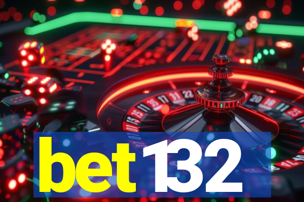 bet132