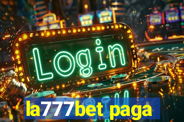 la777bet paga