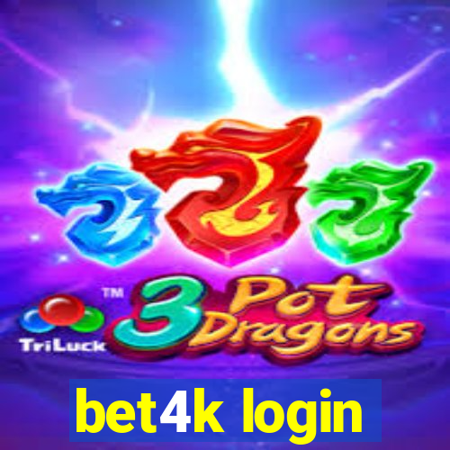 bet4k login