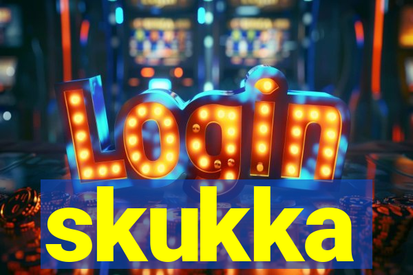 skukka