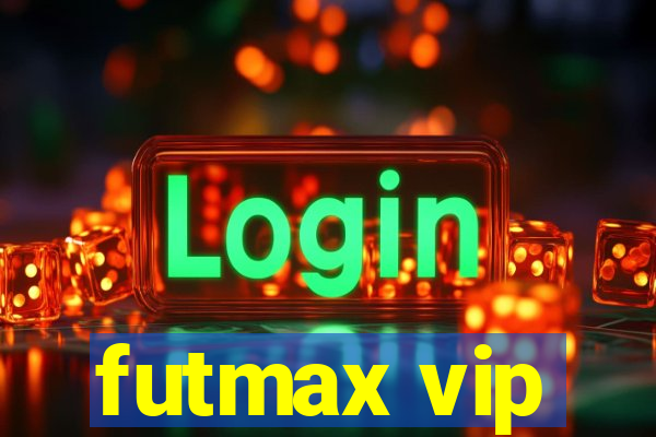 futmax vip