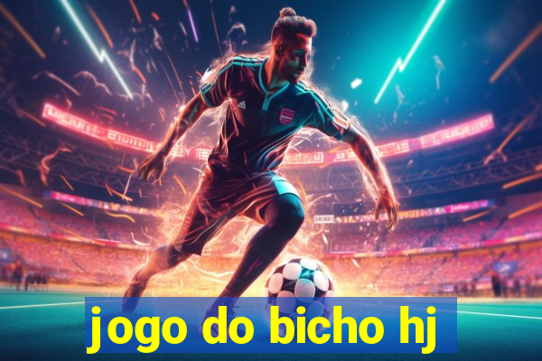 jogo do bicho hj