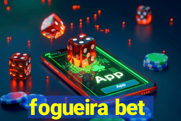 fogueira bet